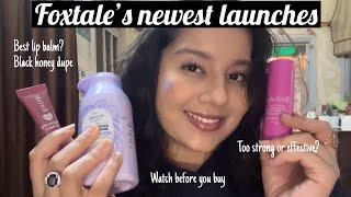 Foxtale’s newest launches || non sponsored review || Dr. Rakshita