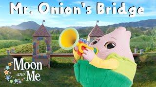 Mr. Onion and His Colorful Bridge  MOON and ME  Calming Bedtime Stories for Kids