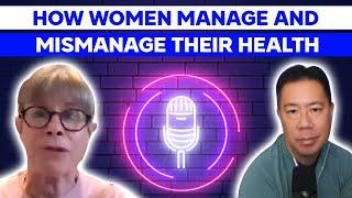 How women manage and mismanage their health