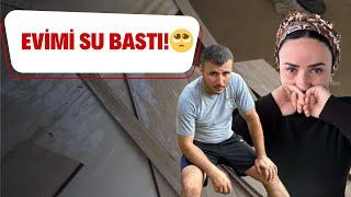 EVİMİ SU BASTI/ ÖNCESİ/ SONRASI