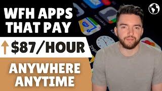 16 Work From Home Apps That Pay You ⬆️$87/HOUR