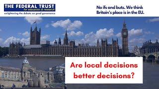 Local decisions are better decisions