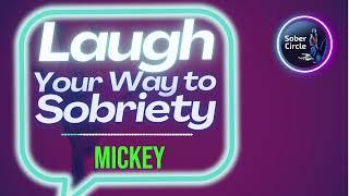 Mickey - Sobriety and Silliness: AA Speakers Turning Recovery into a Fun Adventure! #Recovery #AAFun