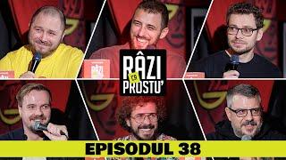 Râzi ca Prostu' - Episodul 38