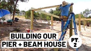 DIY A-Frame Build | How To Build A Pier and Beam Foundation Pt 2 | Episode 13