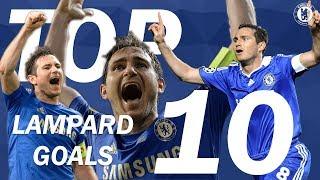 TOP 10: Frank Lampard Goals | Chelsea Tops