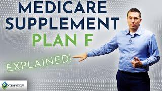 Medicare Supplement Plan F - Explained