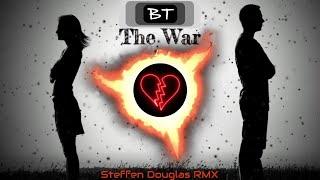 BT Remix Contest - The War [Steffen Douglas RMX]