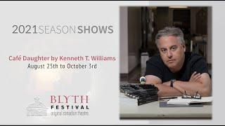 Café Daughter by Kenneth T. Williams | 2021 Season Shows | Blyth Festival