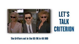 LET'S TALK CRITERION - THE GRIFTERS OUT IN 4K UHD