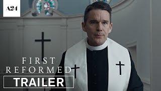 First Reformed | Official Trailer HD | A24