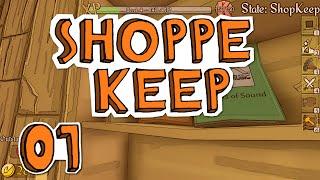 Shoppe Keep - ep 1 - TinyPirate's Adventurers Emporium - Let's Play Shoppe Keep