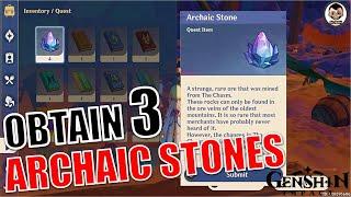 Obtain 3 Archaic Stones for Muning | Says He Who Seeks Stone | Genshin Impact