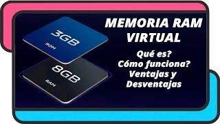 Qué es la Memoria RAM Virtual | Como funciona | Ventajas y Desventajas