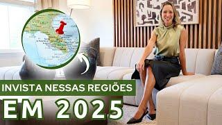 Regiões para Investir em 2025! Desenvolvimento + Valorização + Retorno!