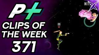 Project Plus Clips of the Week Episode 371