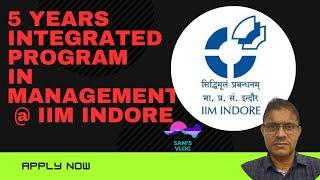 Integrated Program in Management (IPM)at IIM Indore