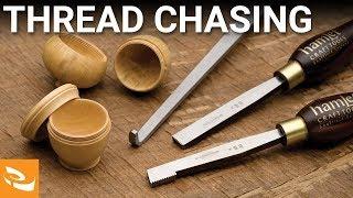 Hand Thread Chasing with Allan Batty (Woodturning How-to)