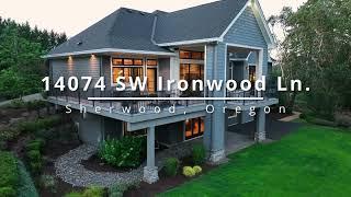 Luxurious Home next to 2023 Street of Dreams! ~ Video of 14074 SW Ironwood Ln ~ Sherwood Luxury Home