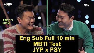 English Sub - Full 10 min. PSY x JYP Loud MBTI Personality Test on SBS June 1 2021 싸이