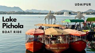 Lake Pichola Udaipur | Lake Pichola Boat Ride | Complete Information | Udaipur | Rajasthan | 4K