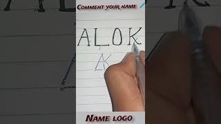 ALOK || name logo  new logo and comment your name #art #shorts #logo #namecimment