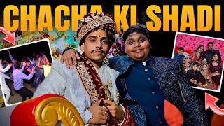 Finally Aaj Chacha ki SHADI HOGYI||Puri family me Enjoy kiya||