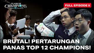 Ruangguru Clash of Champions Episode 9 | BRUTAL! PERTARUNGAN PANAS TOP 12 CHAMPIONS!