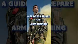 A Guide To Prepare for Army Training#trending #viralshort