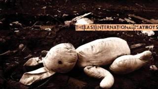 The Last International Playboys - The Man that Can`t see the Sun