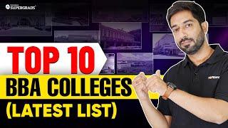 Top 10 BBA Colleges in India 2024: Infrastructure & Placement Insights | Best BBA Colleges in India