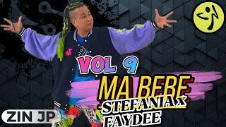 Ma bebe | STEFANIA x FAYDEE | Volume 9 | Zumba Fitness