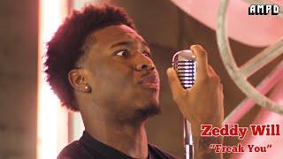 Zeddy Will - Freak You (LIVE Mic Performance) | AMPD365