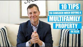 10 Tips to Consider When Buying a Multifamily Property in 2024