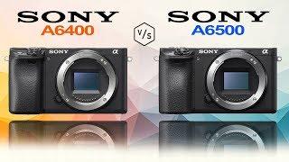 SONY Alpha A6400 vs SONY Alpha A6500