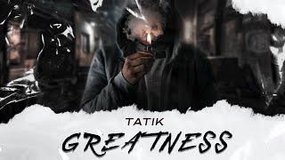 Tatik - Greatness (Official Audio)