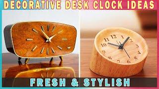 DESK HACK! 30+ Stunning Desk Clock Design To Decor Your Desk