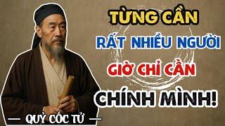 Từng Ngửa Tay Cầu Mong Giúp Đỡ – Quỷ Cốc Tử Khiến Người Thức Tỉnh Chỉ Với Một Câu: Cần Chính Mình!