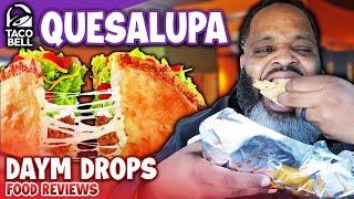 Taco Bell Quesalupa Review