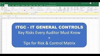 ITGC Simplified | Key ITGC risks every auditor must know