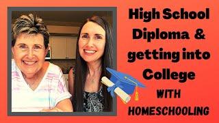 High School Diploma with Homeschooling | Getting into College with Homeschooling