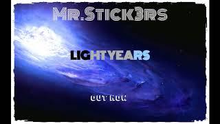 Mr.Stick3rs-Light Years