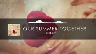 Hamster feat. Lee - Our Summer Together