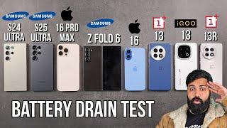 Samsung S25 Ultra vs iPhone 16 Pro Max / 16 / S24 Ultra / Fold 6 / OnePlus 13 Battery Drain Test