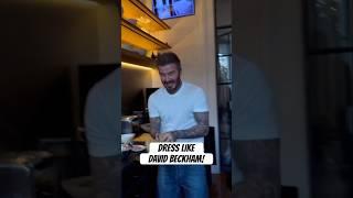 Dress like David Beckham #davidbeckham #fashion #mensfashion