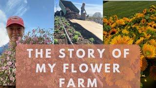 My flower Farming journey...join me as I tell my flower farming story through the past 5 years.