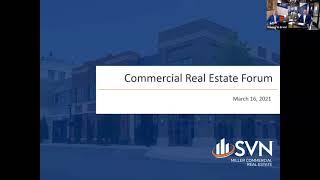 2021 Commercial Real Estate Forum - Hosted by SVN | Miller