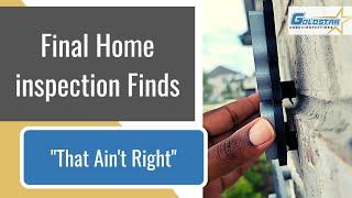 "That Ain't Right" EP 23, Final Home Inspection - Gold Star Inspections