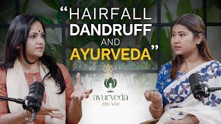 Hair Fall, Dandruff & Ayurveda: What You Need to Know! | Maharishi Ayurveda