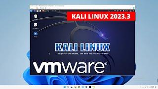 How to Install Kali Linux 2023.3 on VMWare Workstation Player